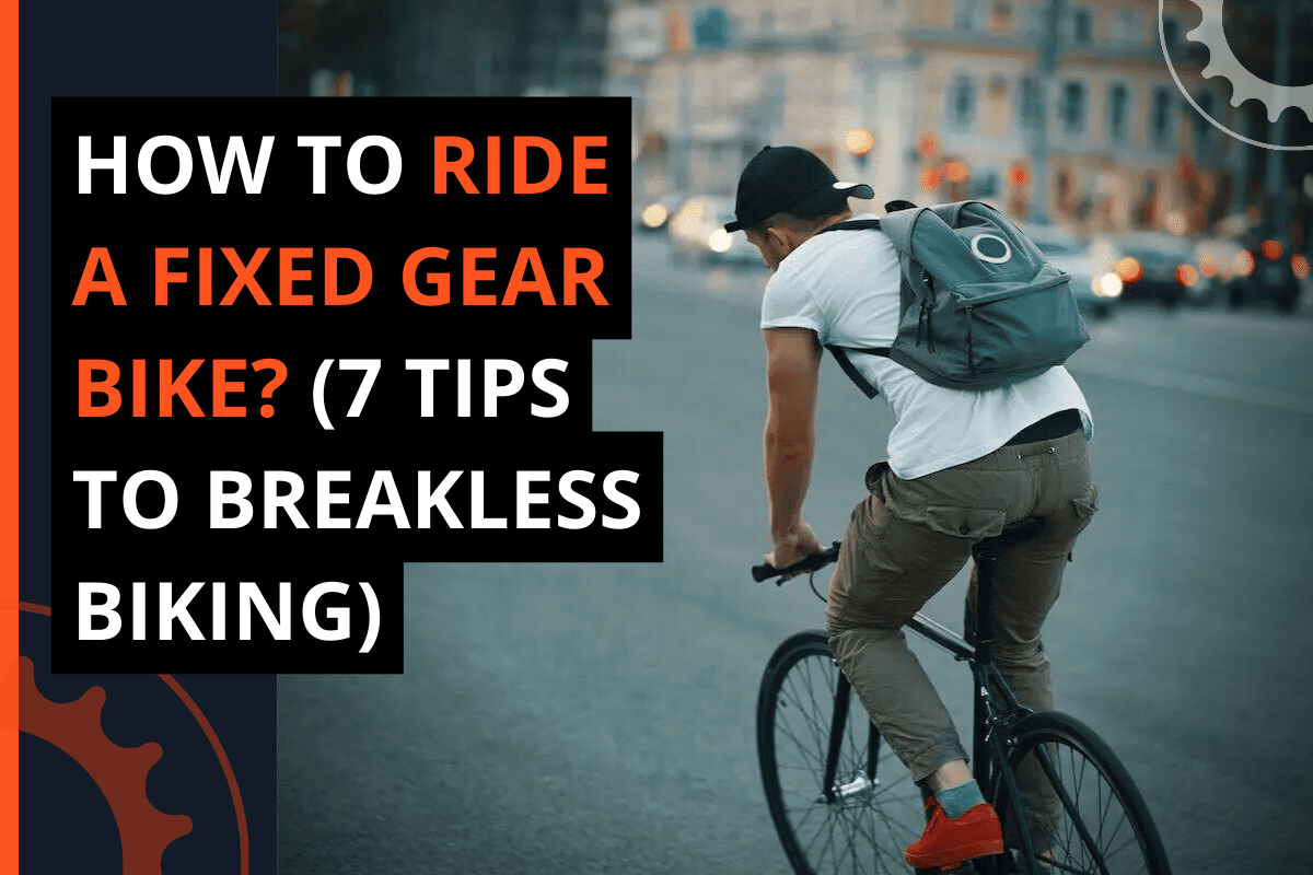 How To Ride A Fixed Gear Bike